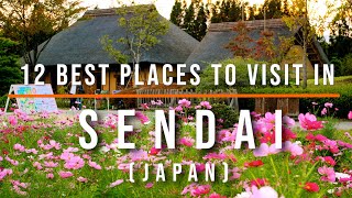 13 Top things to do and attractions in Sendai Japan  Travel Video  Travel Guide  SKY Travel [upl. by Amsirhc]