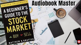 A Beginners Guide to the Stock Market Best Audiobook Summary by Matthew R Kratter [upl. by Ferreby]