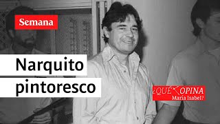 ¿Qué opina María Isabel Carlos Lehder un narquito pintoresco [upl. by Rusel]