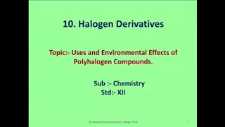 Uses and Environmental Effects of Polyhalogen Compounds [upl. by Junie]