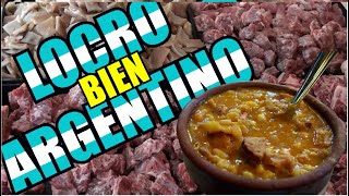 RECETA del Locro Criollo Tradicional Argentino Bien Pulsudo [upl. by Nywroc920]