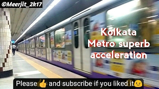 Kolkata Metro Superb Speed [upl. by Eul]