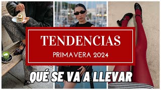 TENDENCIAS DE MODA PRIMAVERA 2024  Qué se va a llevar [upl. by Fonzie]