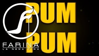 FARINA  PUM PUM FT ÑENGO FLOW LYRIC VIDEO [upl. by Hermia]