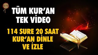 20 Saat Kuran Dinle Tüm Kuran Tek Video  30 Cüz Kuranı Kerim Hatim 114 Sure Kuran Dinle [upl. by Alicec]