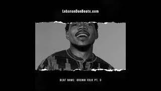 Chance The Rapper Type Beat  Grown Folk Pt 3 [upl. by Innoc224]