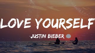 Justin Bieber  Love Yourself Lyrics  Mix [upl. by Auqkinahs]