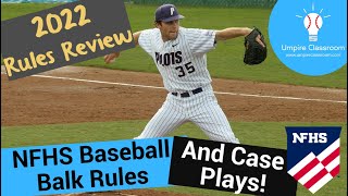 NFHS Balks Rules and Case Plays Review 2022 [upl. by Llirrehs]