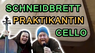 Manuels Praktikantin baut ein Schneidbrett mit Cello [upl. by Ojoj995]