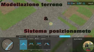 FS22 tutorial  Il sistema dei posizionabili e modellazione terreno [upl. by Ahsien576]