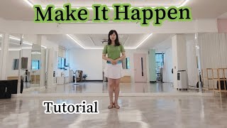 Make It Happen Line Dance Improver Tutorial💃💃 [upl. by Tips144]