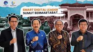 Smart Digital Leader  Sumut Bermartabat 2023 [upl. by Oribelle634]