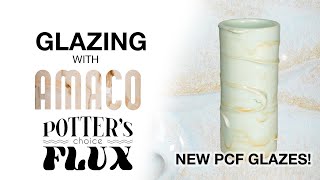 Glazing with Amaco NEW Potters Choice Flux glazes [upl. by Nylac]