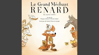 Le Grand Méchant Renard [upl. by Scrogan]