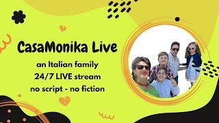 CasaMonika Live  an Italian family 247 LIVE stream  no script amp no fiction [upl. by Kath]