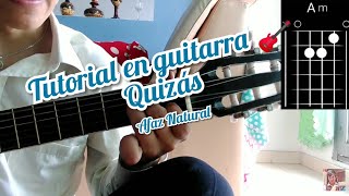 Quizás Afaz Natural Como tocar la canción en guitarra 🎸 [upl. by December]