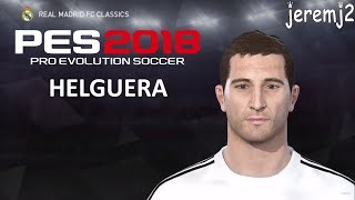 I HELGUERA Face  stats edit PES 2018 ou 2019 Real Madrid classics [upl. by Gnoix951]