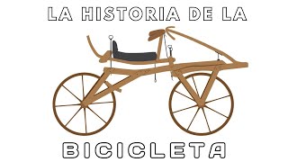 La Historia de la Bicicleta [upl. by Tillinger]