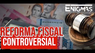 CONTROVERSIA POR REFORMA FISCAL [upl. by Zuliram350]