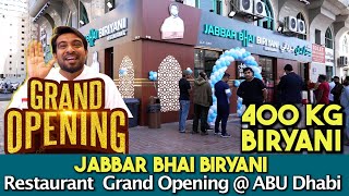 Jabbar Bhai Biryani Restaurant Grand Opening  ABUDHABI today JANUARY 20Jan2024  Jabbar bhai [upl. by Aij983]