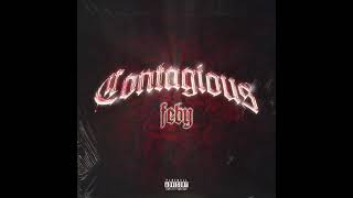 Feby  Contagious Official Audio [upl. by Mayor364]