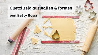 Guetzli auswallen und formen  Tipps amp Tricks von Betty Bossi [upl. by Neelyahs]