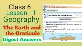 Class  6 Geography Lesson 1 The Earth and the graticule Digest question answers [upl. by Rock]