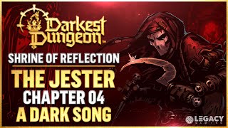 OUTDATED Darkest Dungeon 2  Jester Chapter 4  A Dark Song  Shrine Of Reflection Guide [upl. by Ramsey193]