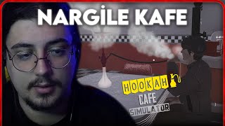 NARGİLE KAFE AÇIYORUZ  Hookah Cafe Simulator [upl. by Ynned]