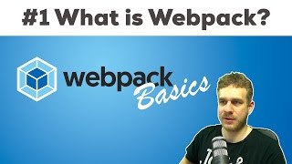 WHAT IS WEBPACK HOW DOES IT WORK  Webpack 2 Basics Tutorial [upl. by Marb]