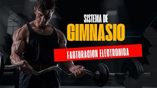 SISTEMA DE GIMNASIO  FACTURACION ELECTRONICA [upl. by Dreeda]