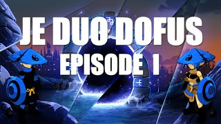 JE DUO DOFUS  EPISODE 1  TENGU  FUJI [upl. by Haila]