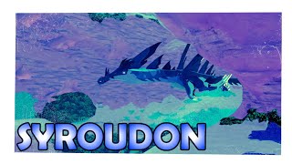 The Syroudon  Creatures Of Sonaria Documentary [upl. by Stempson]