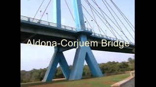 Aldona Khorjuvem cable stayed bridge [upl. by Anoerb]