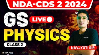 NDA amp CDS 2 2024 Exam GS Live  Physics  Class 2 [upl. by Pontone]