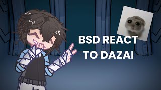 BSD REACT TO DAZAI II 2X SPEED II SLIGHT FYOZAI II SHORT [upl. by Elolcin]