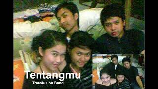 Transfusion  Tentangmu [upl. by Chatwin]