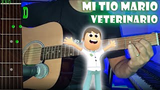 Mi Tío Mario Veterinario  Guitarra  Acordes  Tutorial  Cover [upl. by Inaliak]