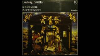 Ludwig Güttler Bläsermusik zur Weihnacht [upl. by Ennasor419]