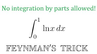 Integral of lnx with Feynmans trick [upl. by Lehcin]