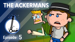 THE ACKERMANS  The Lyosacks Ep 5 [upl. by Cairns]