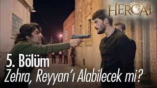 Zehra Reyyanı alabilecek mi  Hercai 5 Bölüm [upl. by Sharon135]