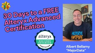 Get your FREE Alteryx Advanced Certification in 30 Days [upl. by Montague]