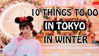 10 Things To Do in Tokyo in Winter [upl. by Nyrahs]