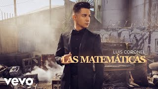 Luis Coronel  Las Matemáticas Audio [upl. by Nlycaj362]