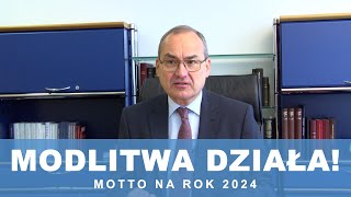 Modlitwa działa Motto na rok 2024 [upl. by Weatherley]