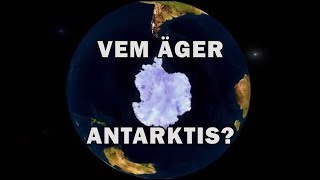 Vem äger Antarktis [upl. by Htebazil]