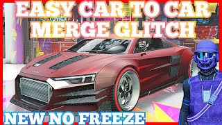 NEW FAST CAR TO CAR MERGE GLITCH GTA5 NO FREZZE BENNYS F1S MERGE GLITCH GTA 5 🔥 [upl. by Kitchen]