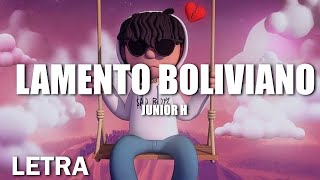 LETRA Junior H  Lamento Boliviano [upl. by Eeslek437]