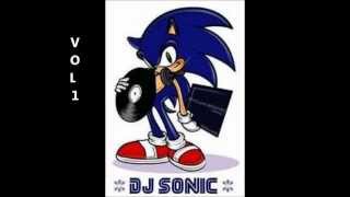 DJ Sonic Vol 1 [upl. by Narcissus]